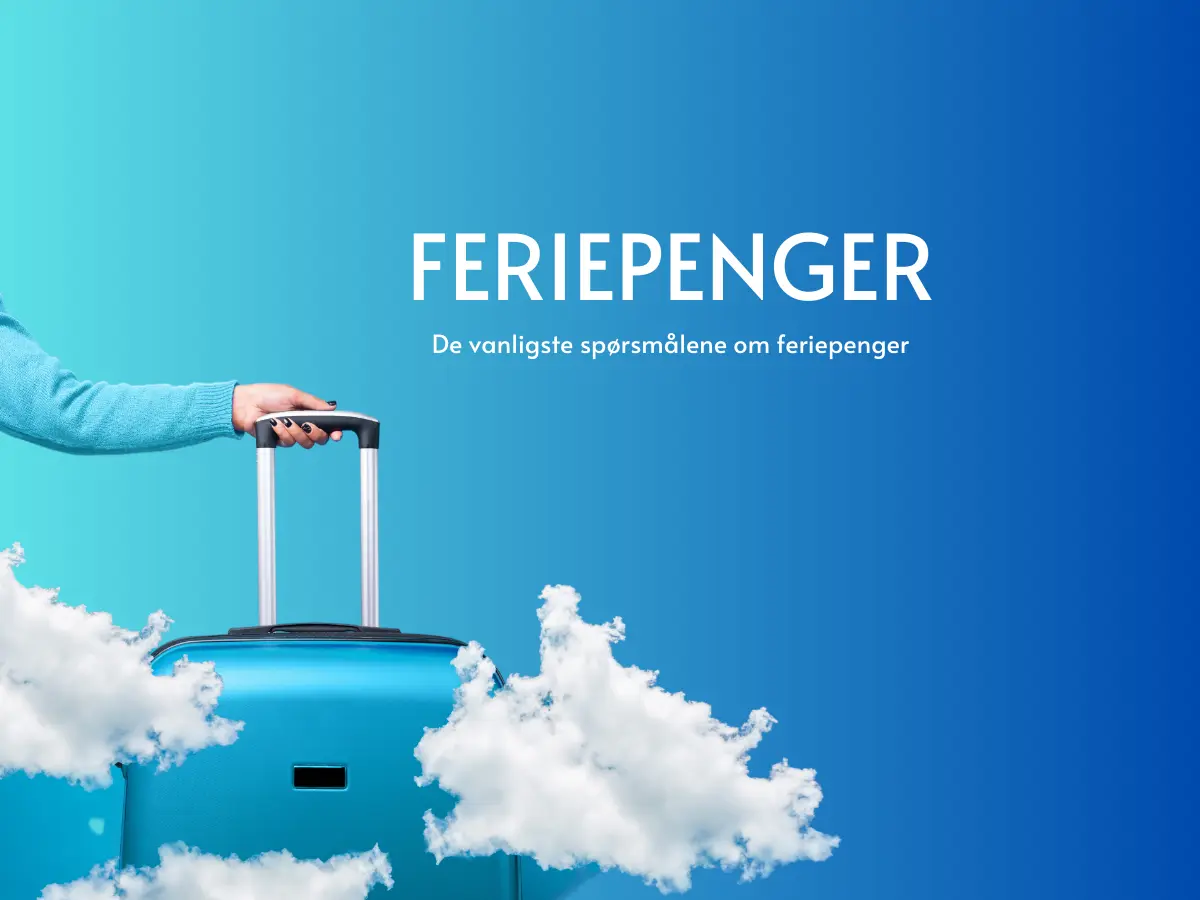 Feriepenger – de vanligste spørsmålene om feriepenger